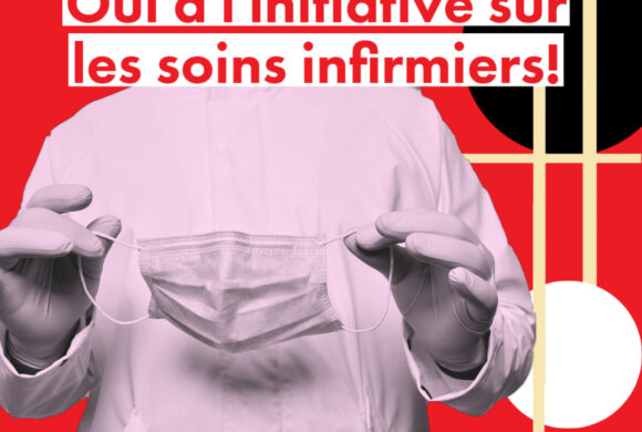 Oui à l’initiative sur les soins infirmiers !